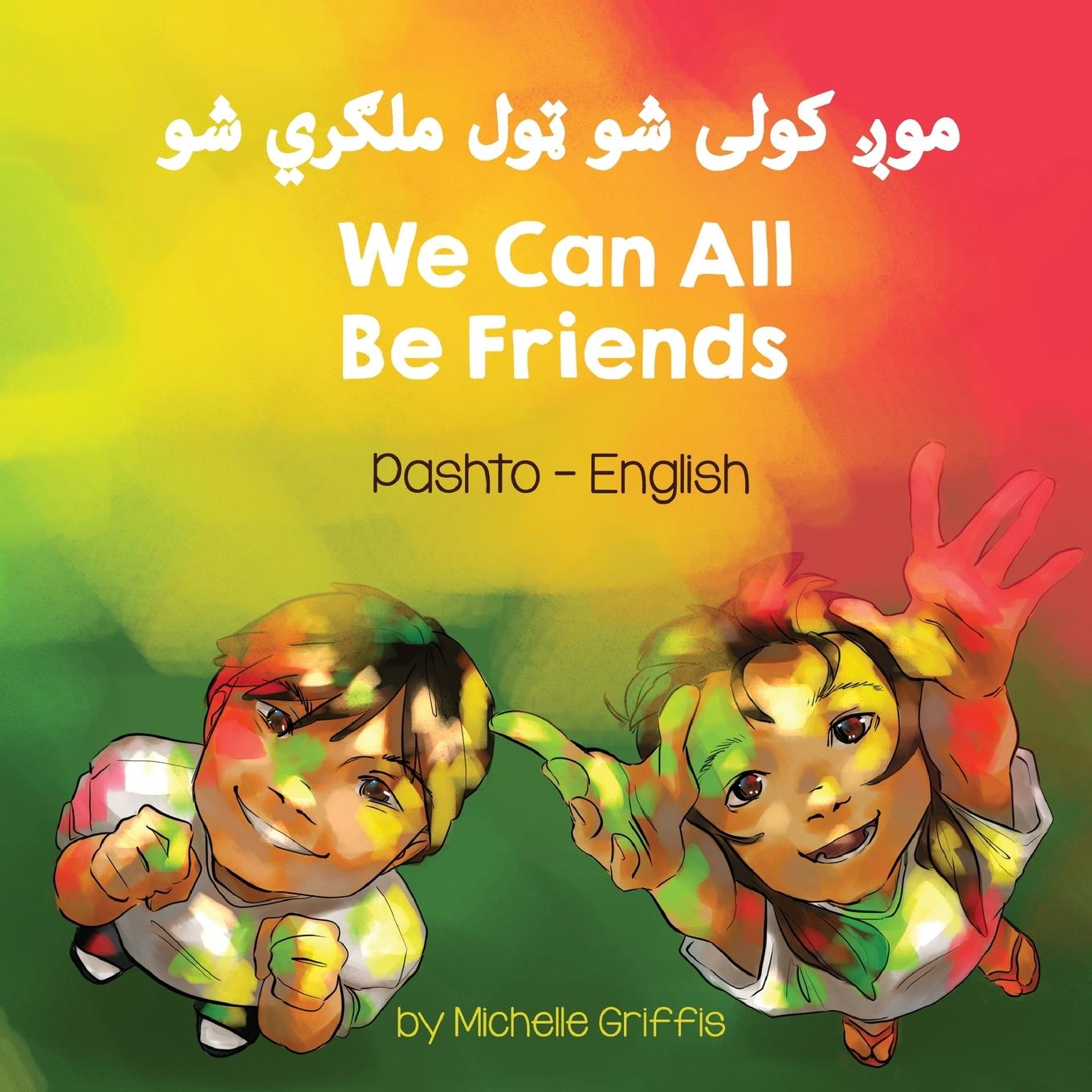 Kniha We Can All Be Friends (Pashto-English) 