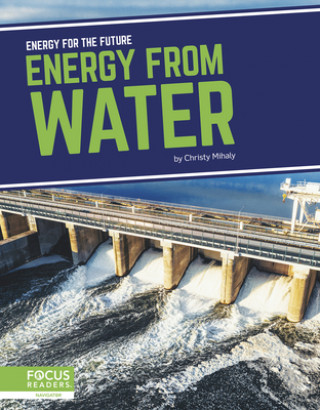 Książka Energy for the Future: Energy from Water Christy Mihaly