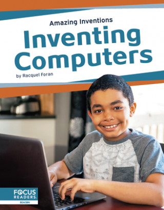 Knjiga Amazing Inventions: Inventing Computers Racquel Foran