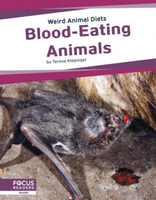 Kniha Weird Animal Diets: Blood-Eating Animals 