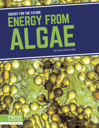 Knjiga Energy for the Future: Energy from Algae Clara MacCarald