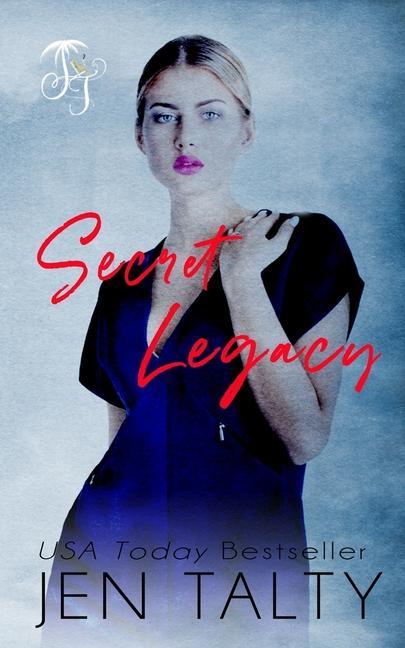 Könyv Secret Legacy Jen Talty