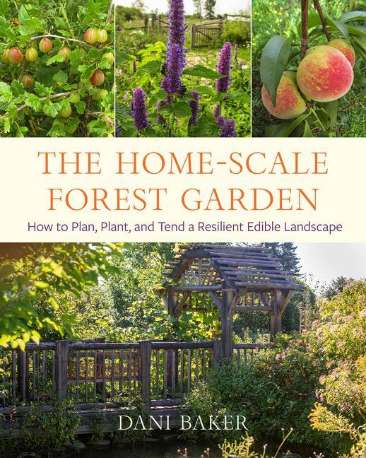 Книга Home-Scale Forest Garden 