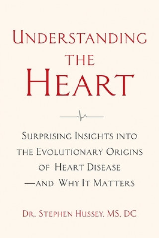 Könyv Understanding the Heart 