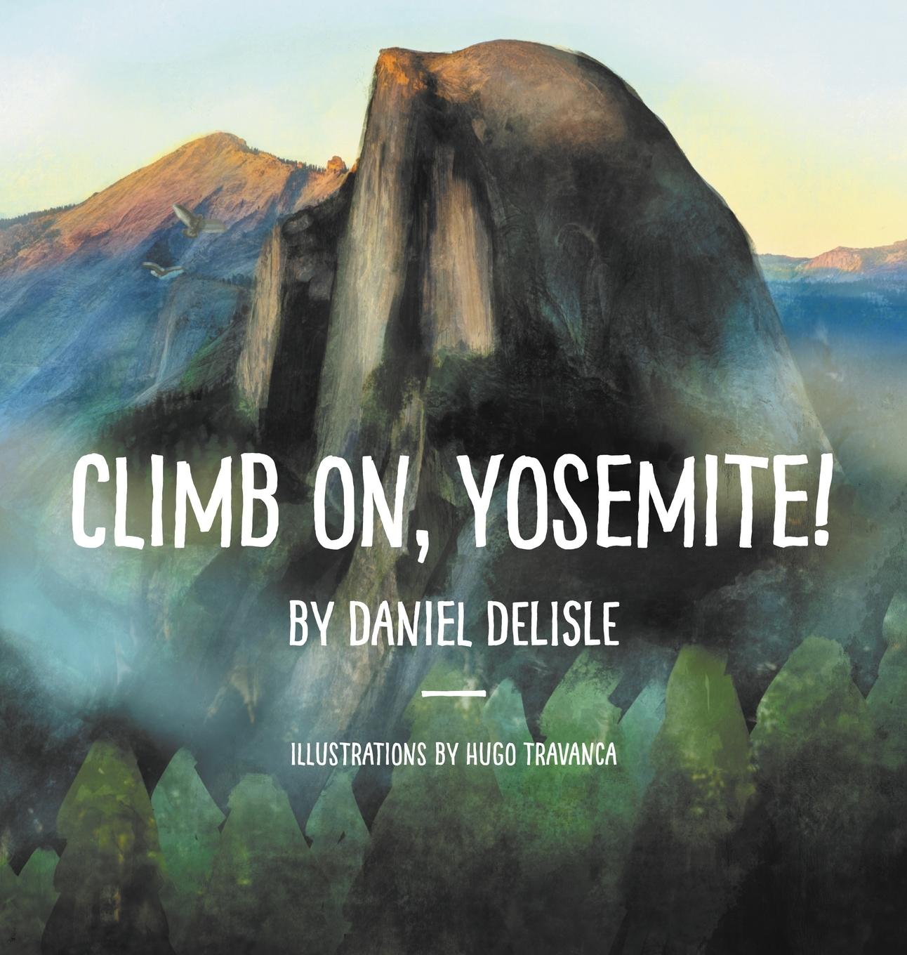 Kniha Climb on, Yosemite! 