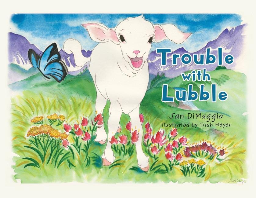 Knjiga Trouble with Lubble Trish Meyer