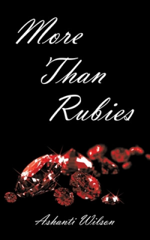 Knjiga More Than Rubies Ashanti Wilson