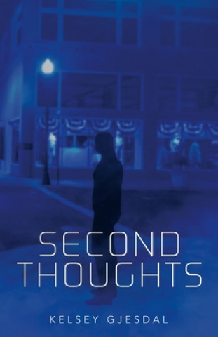 Knjiga Second Thoughts Kelsey Gjesdal