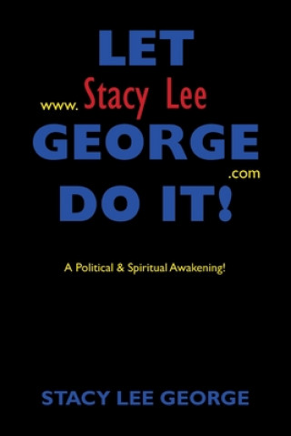 Knjiga Let Stacy Lee George Do It! Stacy Lee George