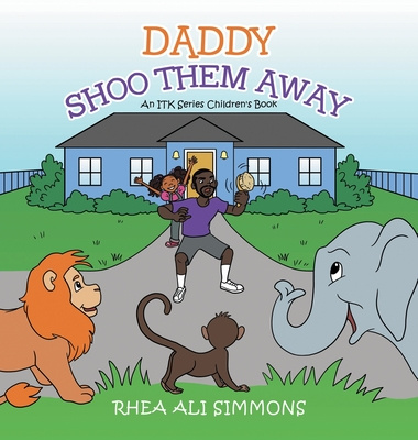 Knjiga Daddy Shoo Them Away Rhea Ali Simmons