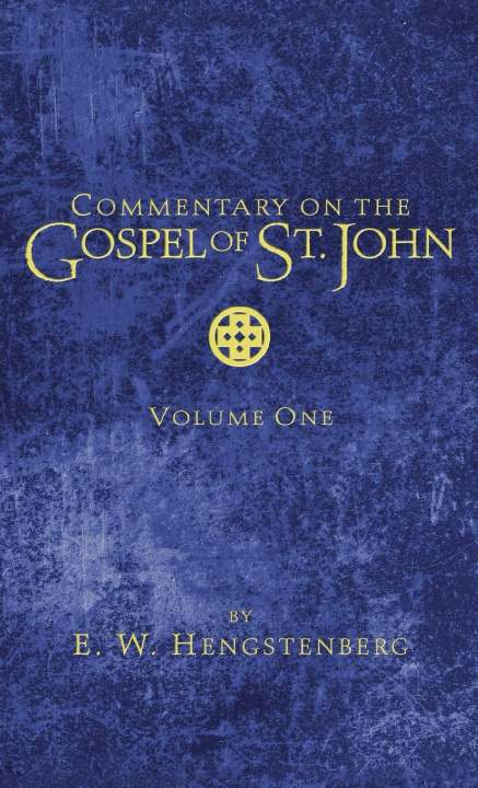Carte Commentary on the Gospel of St. John, Volume 1 
