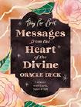 Materiale tipărite Messages from the Heart of the Divine Oracle Deck Ashley River Brant