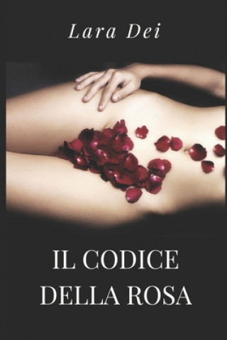 Kniha codice Della Rosa Lara Dei