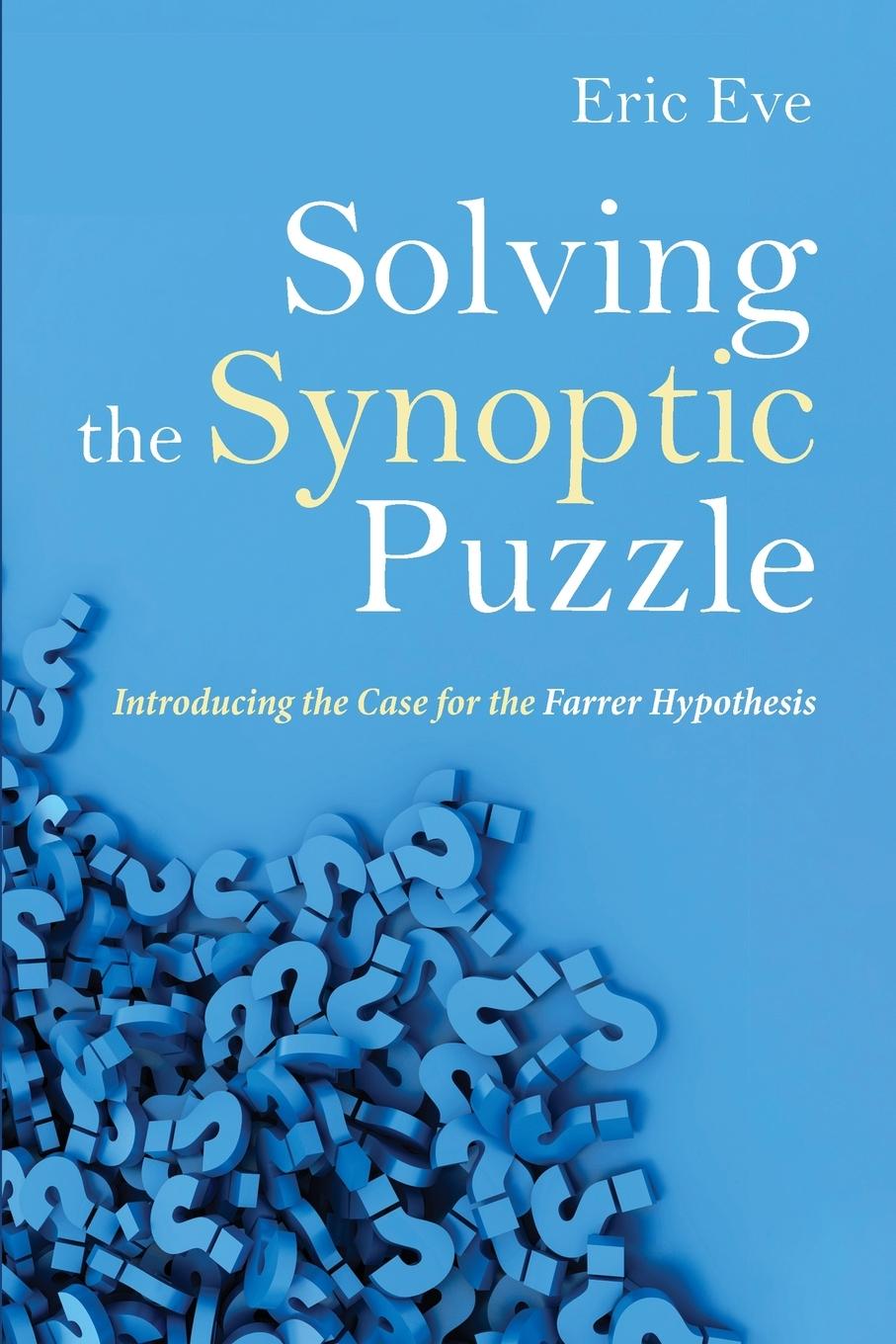 Knjiga Solving the Synoptic Puzzle Eric Eve