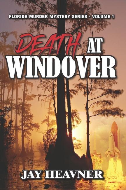 Knjiga Death at Windover Jay Heavner