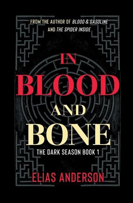 Knjiga In Blood and Bone Elias Anderson