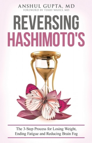 Книга Reversing Hashimoto's Gupta MD Anshul Gupta