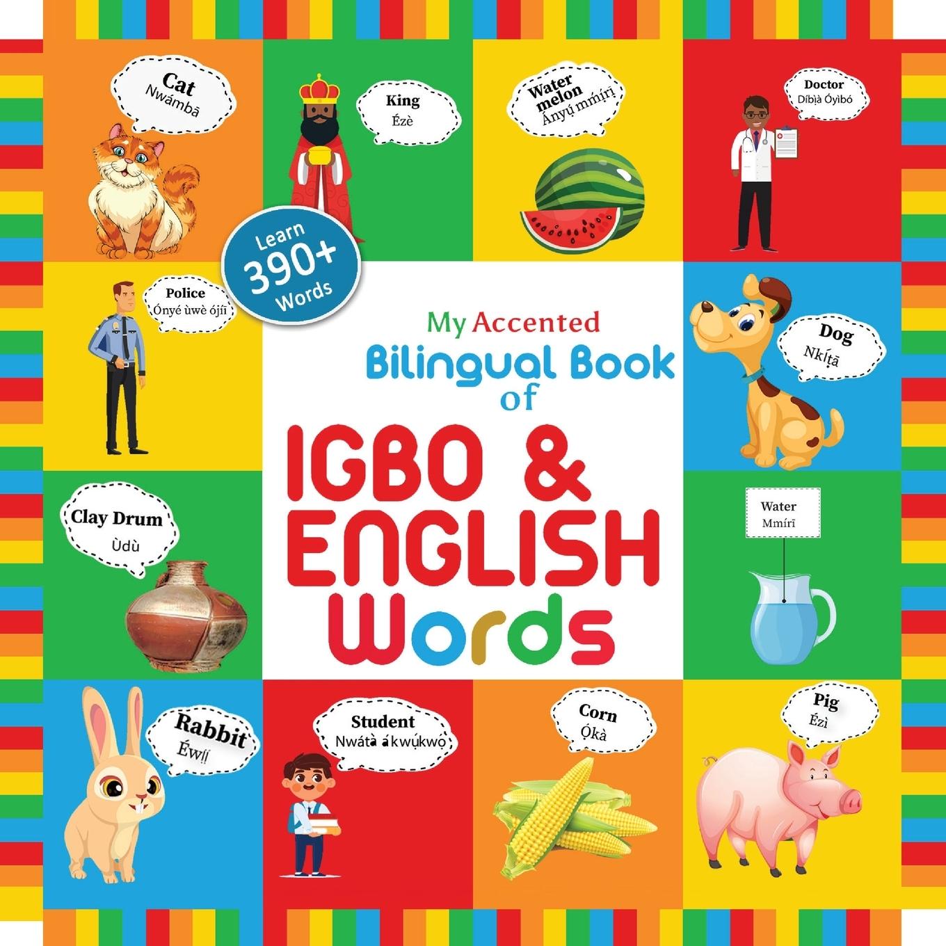 Kniha My Accented Bilingual Book of Igbo & English Words 