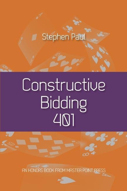 Knjiga Constructive Bidding 401 Stephen Paul