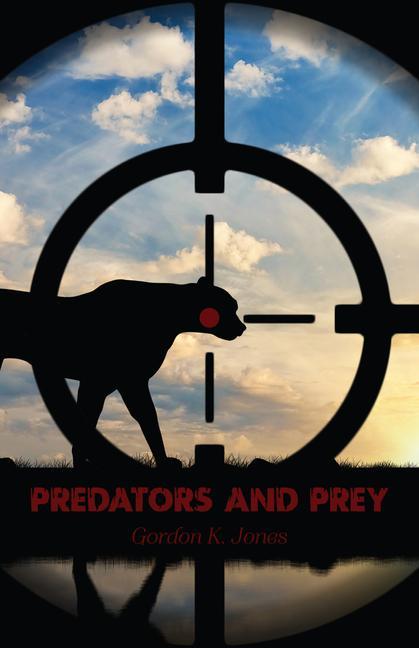 Knjiga Predators and Prey Gordon K. Jones
