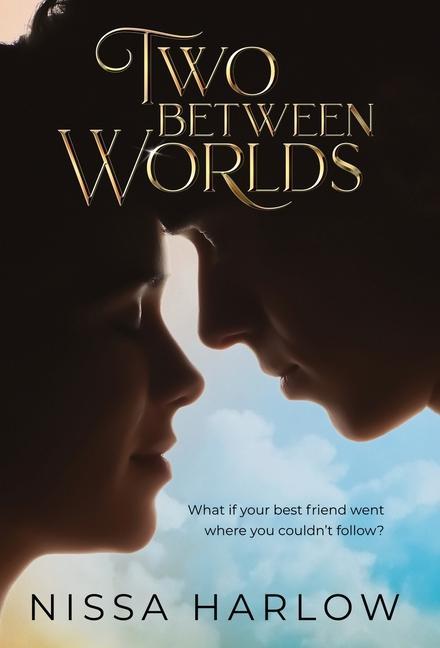 Knjiga Two Between Worlds Nissa Harlow