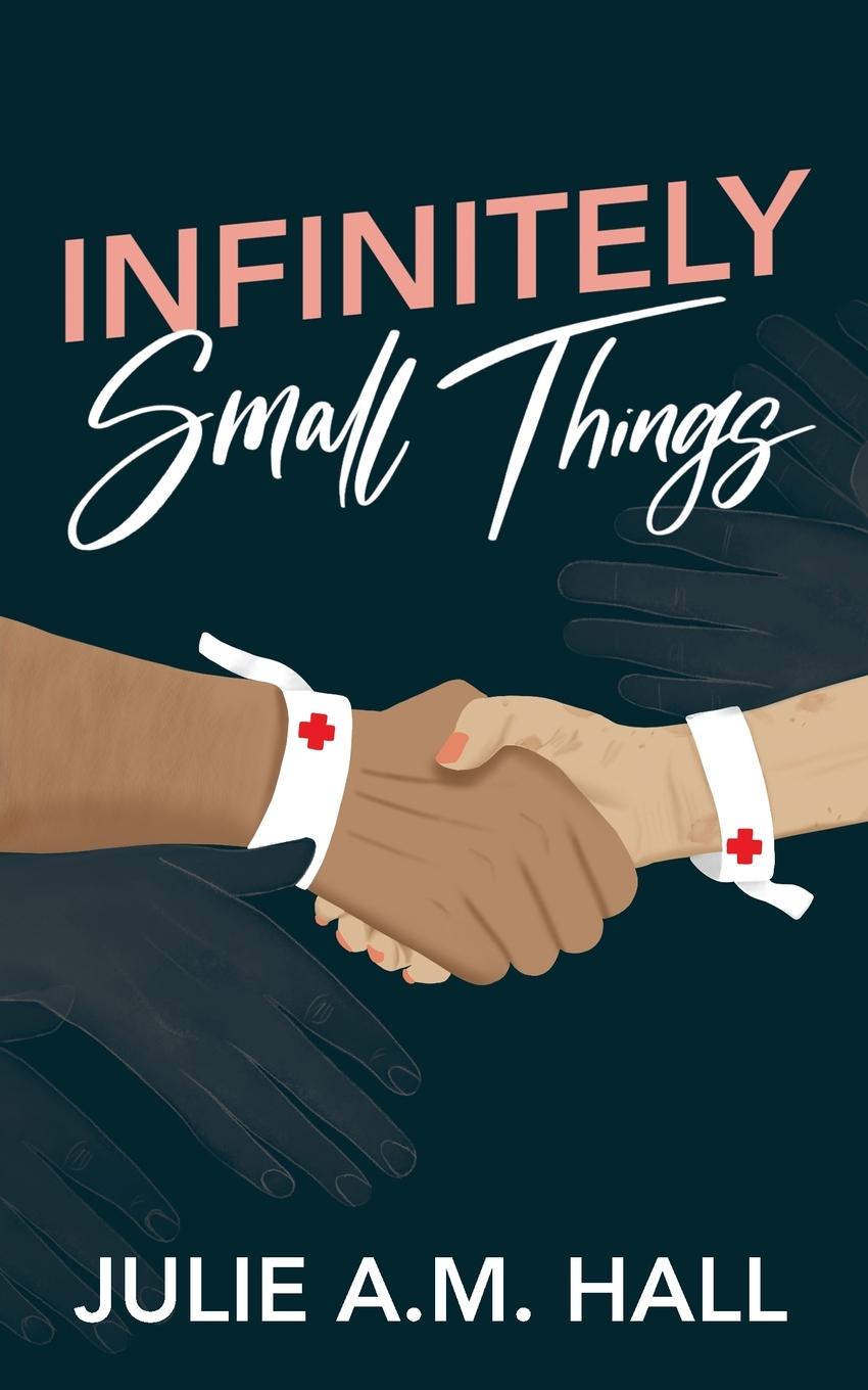 Book Infinitely Small Things Hall Julie A.M. Hall