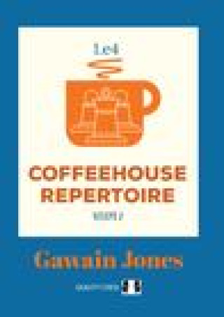 Kniha Coffeehouse Repertoire 1.e4 Volume 2 Gawain Jones