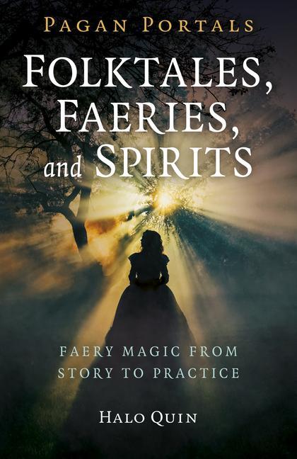 Kniha Pagan Portals - Folktales, Faeries, and Spirits 
