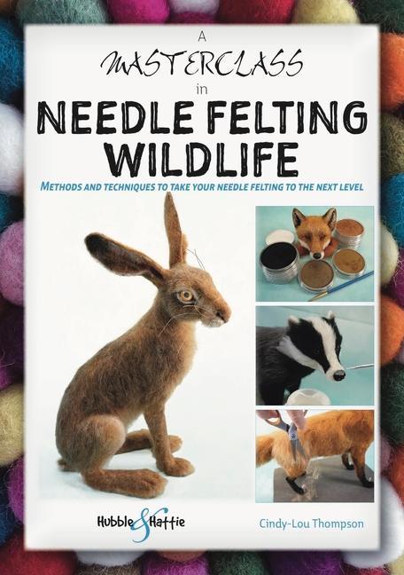 Książka Masterclass in Needle Felting Wildlife 