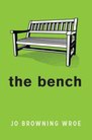 Βιβλίο Bench Jo Browning Wroe
