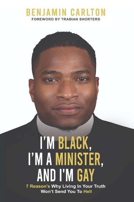 Kniha I'm Black, I'm a Minister, and I'm Gay 