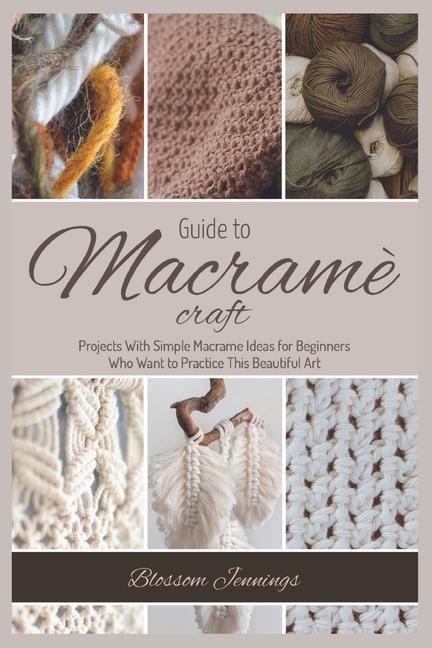 Kniha Guide to Macrame Craft 