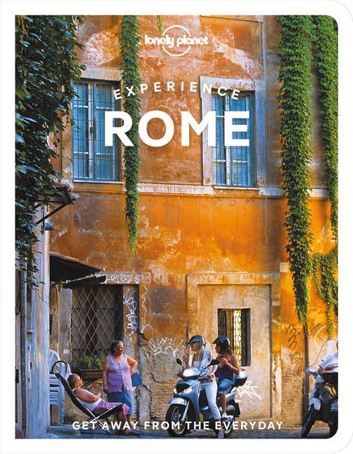 Книга Lonely Planet Experience Rome Angela Corrias