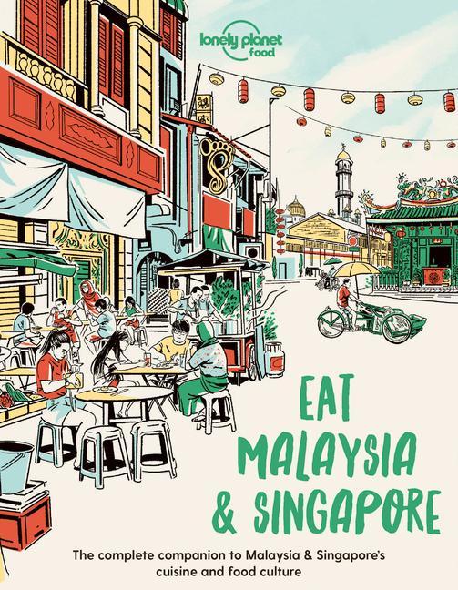 Книга Lonely Planet Eat Malaysia and Singapore 