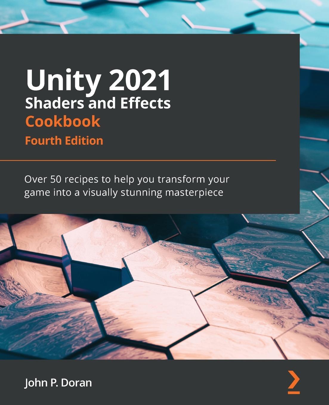 Kniha Unity 2021 Shaders and Effects Cookbook 