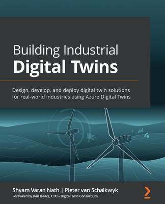 Kniha Building Industrial Digital Twins Shyam Varan Nath