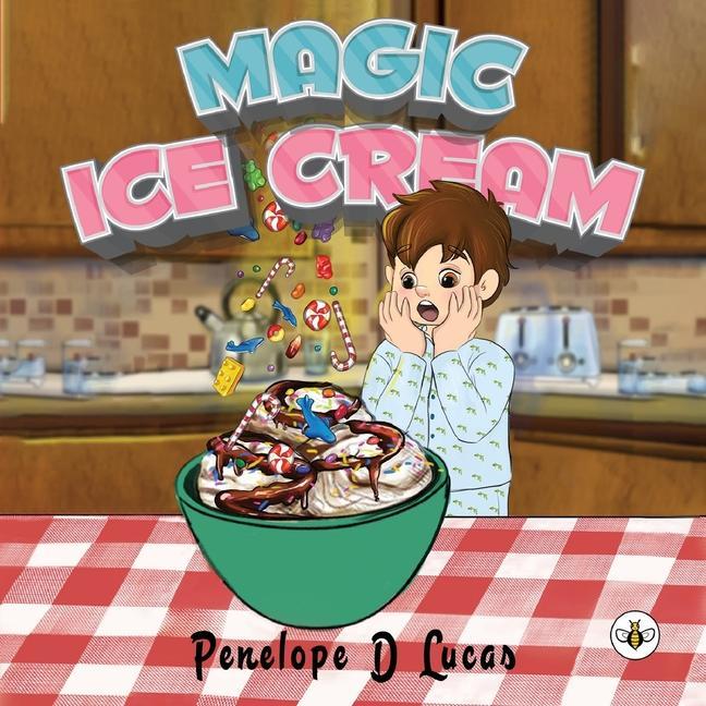 Knjiga Magic Ice Cream Penelope D Lucas