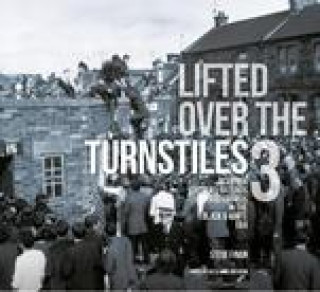 Kniha Lifted Over The Turnstiles vol. 3 