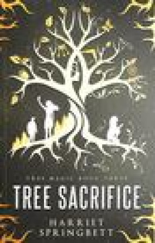 Knjiga Tree Sacrifice Harriet Springbett