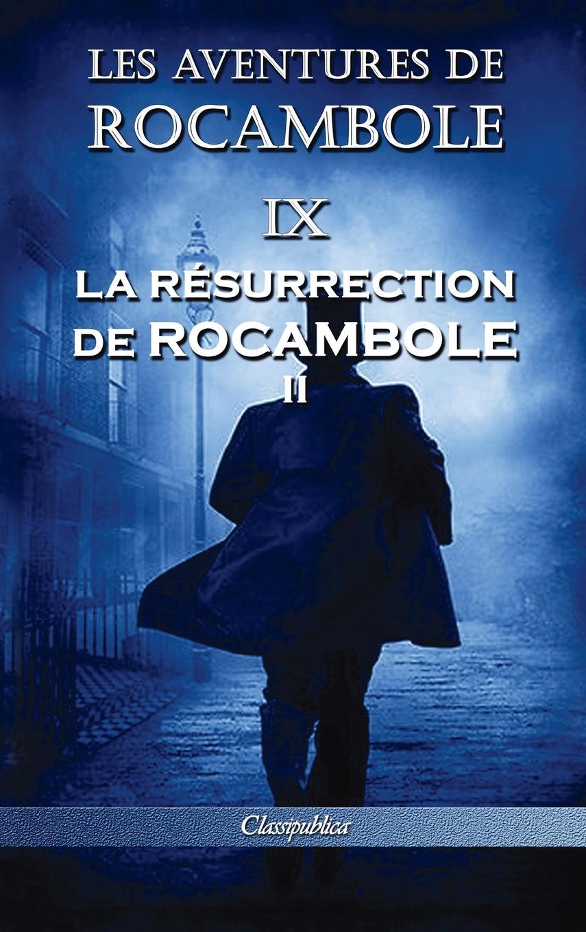 Könyv Les aventures de Rocambole IX 