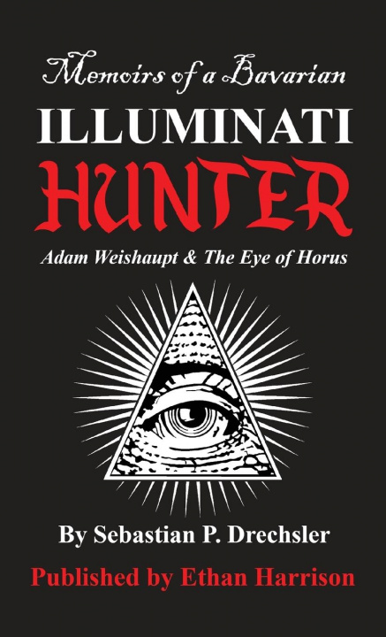Könyv Adam Weishaupt and The Eye of Horus 