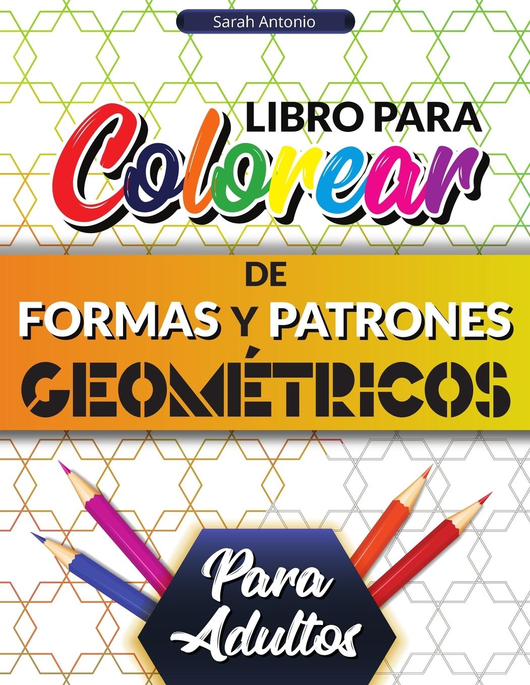 Carte Libro para colorear de formas y patrones geométricos para adultos 