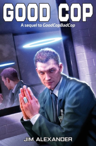 Book Good Cop Jim Alexander