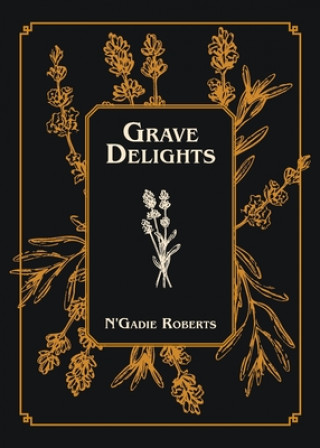 Knjiga Grave Delights N'Gadie Roberts
