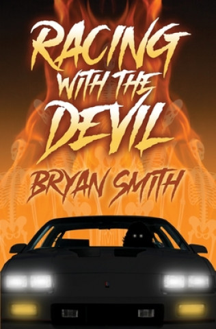 Knjiga Racing with the Devil Bryan Smith