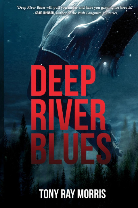 Kniha Deep River Blues Tony Ray Morris