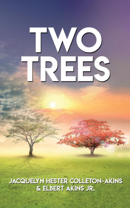 Knjiga Two Trees Elbert Akins