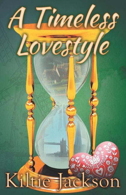 Knjiga Timeless Lovestyle Kiltie Jackson