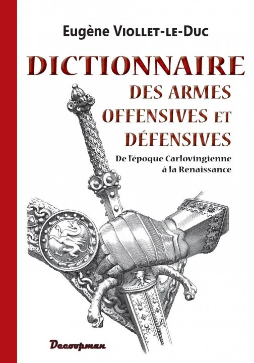 Kniha Dictionnaire des armes offensives et defensives 