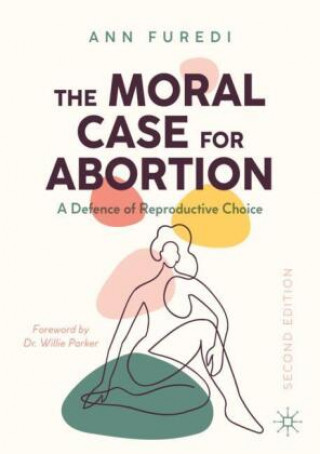 Knjiga Moral Case for Abortion Ann Furedi